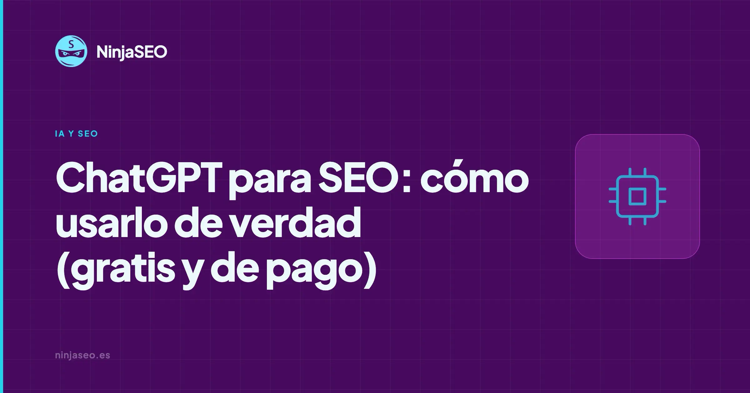 ChatGPT para SEO: cómo usarlo de verdad (gratis y de pago)