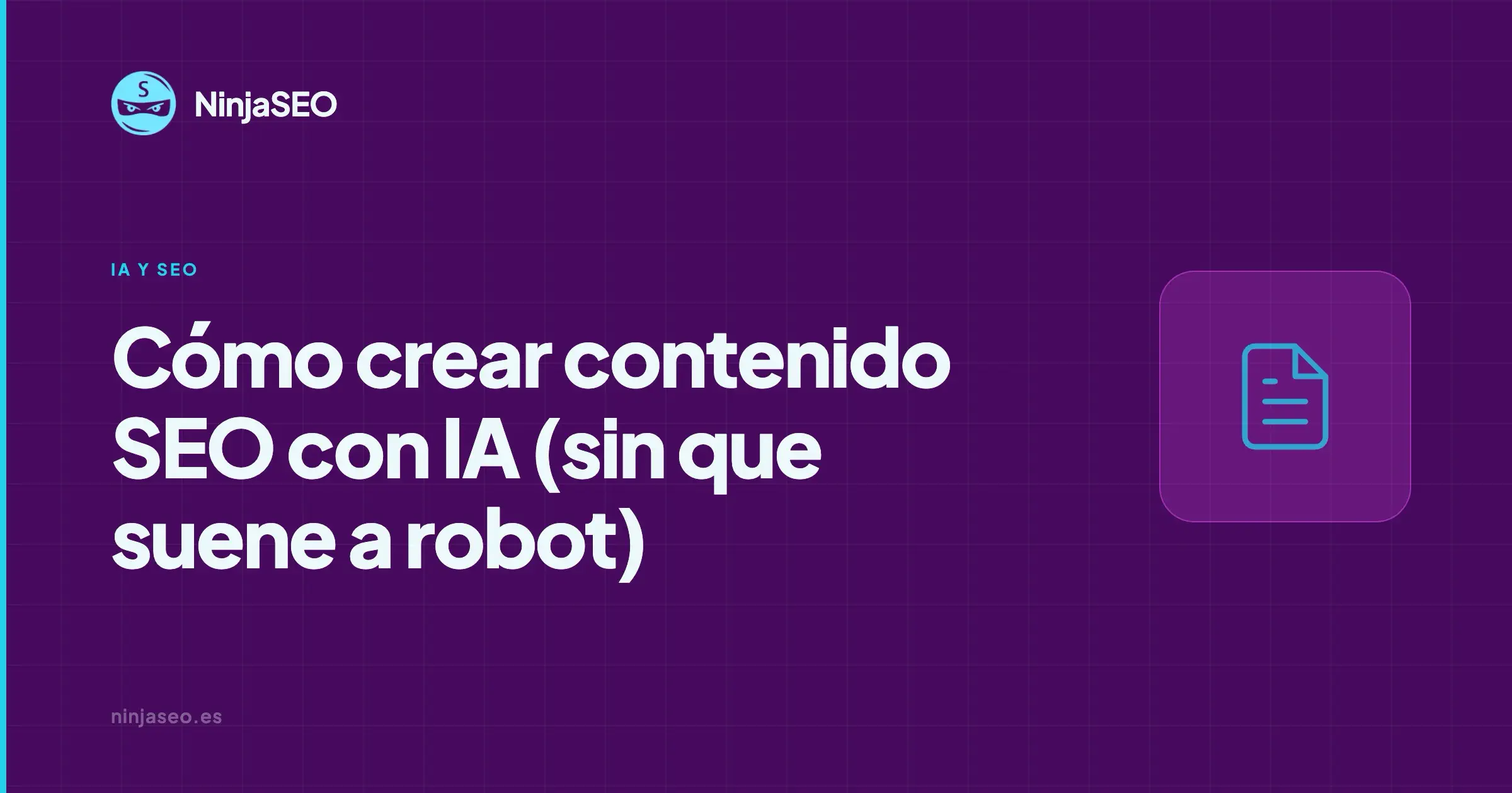 Cómo crear contenido SEO con IA (sin que suene a robot)
