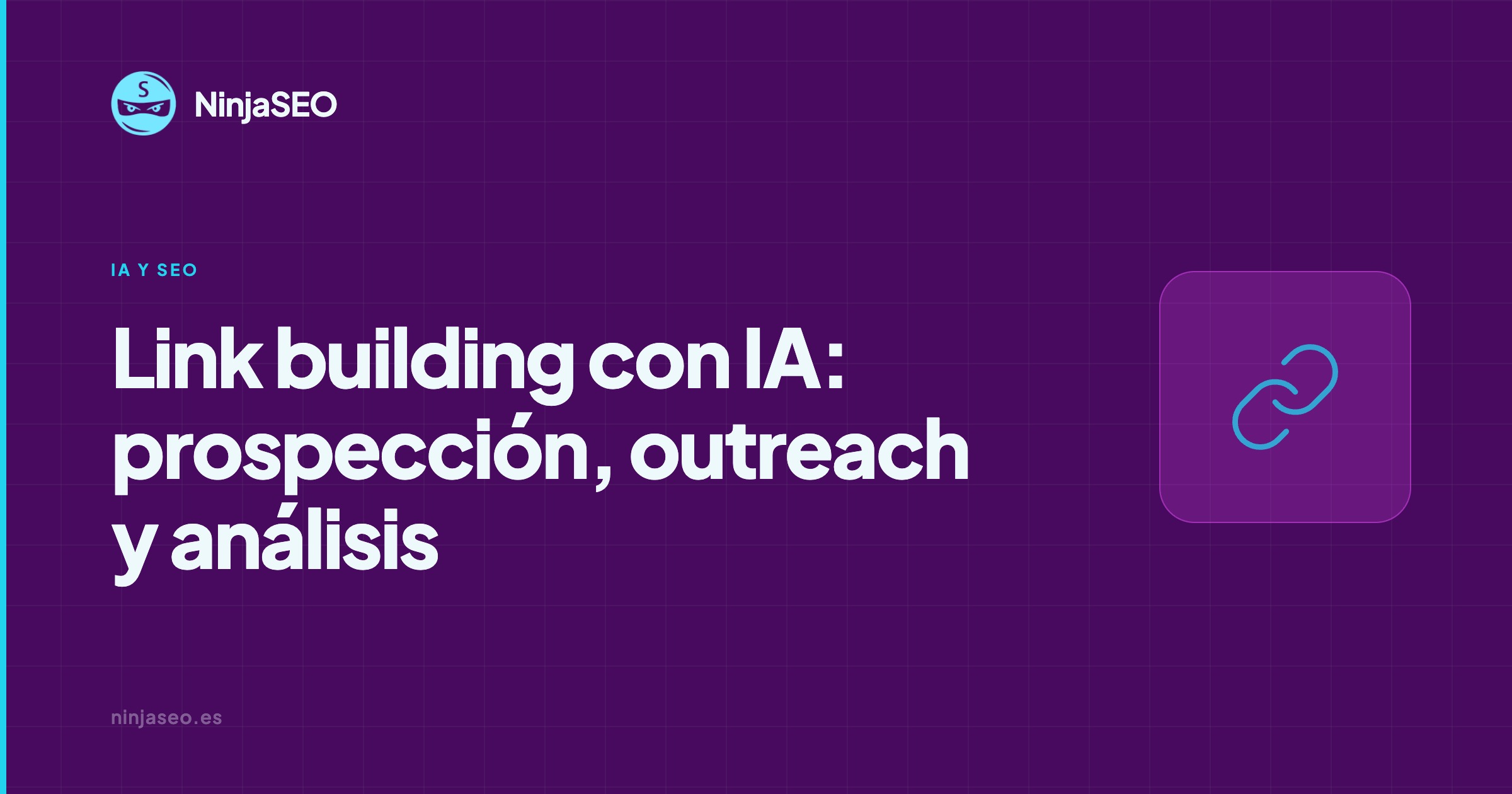 Link building con IA: prospección, outreach y análisis