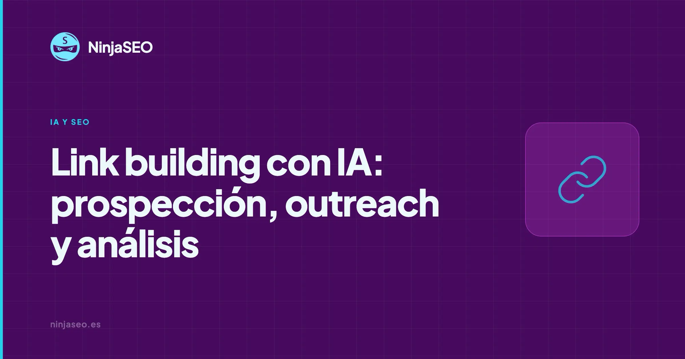 Link building con IA: prospección, outreach y análisis