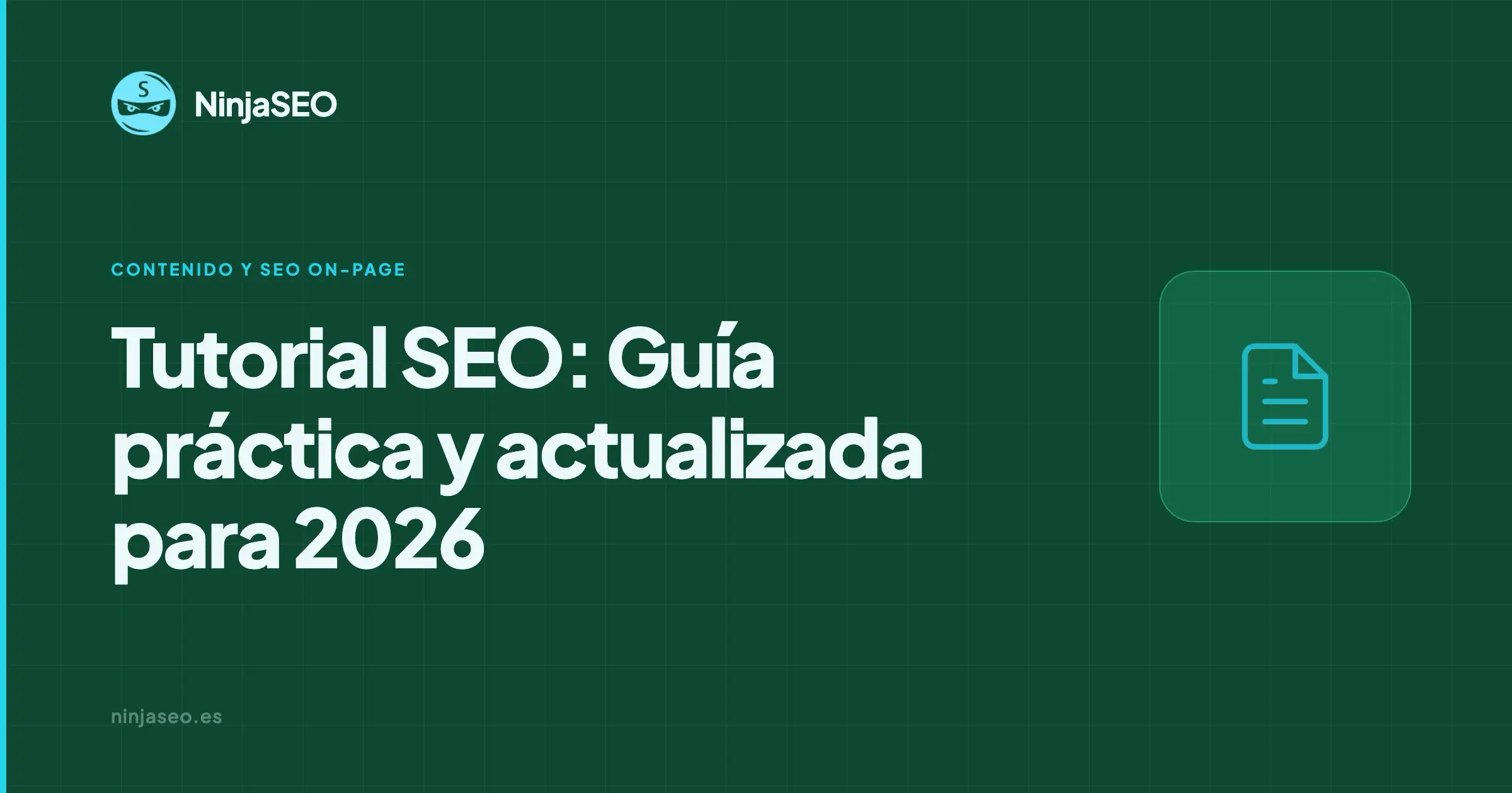 Tutorial SEO: guía práctica y actualizada — NinjaSEO
