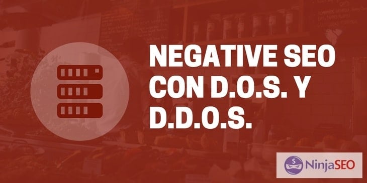 SEO Negativo con ataques DOS y DDOS