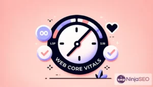 Web Core Vitals Google Diccionario SEO NinjaSEO opt